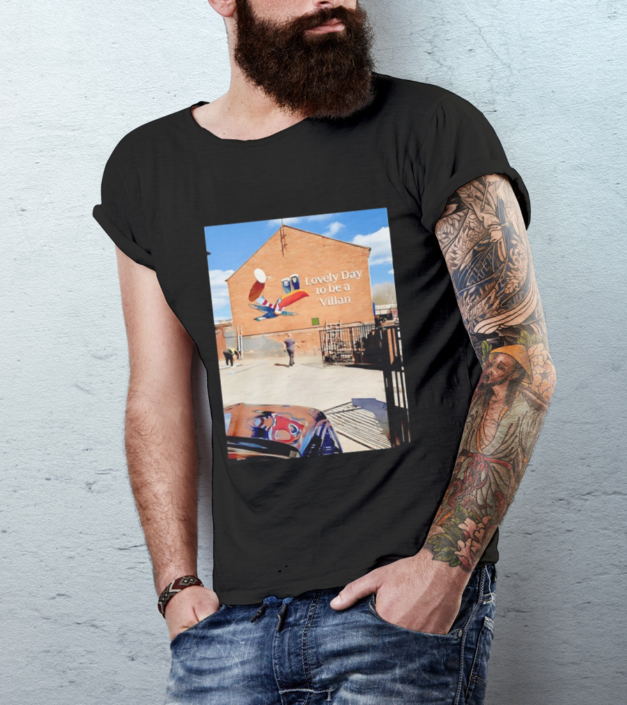 Lovely Day To Be A Villan Aston Villa T-Shirt