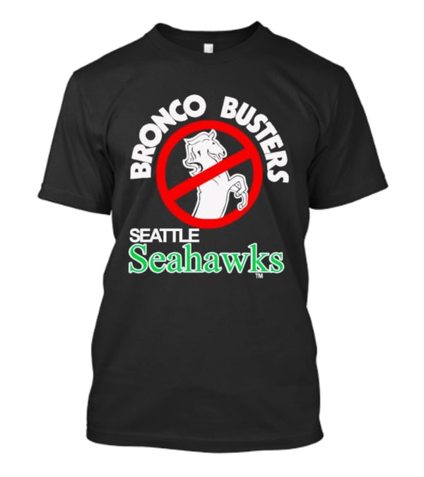 Seattle Seahawks Bronco Busters No Broncos Allowed T-Shirt