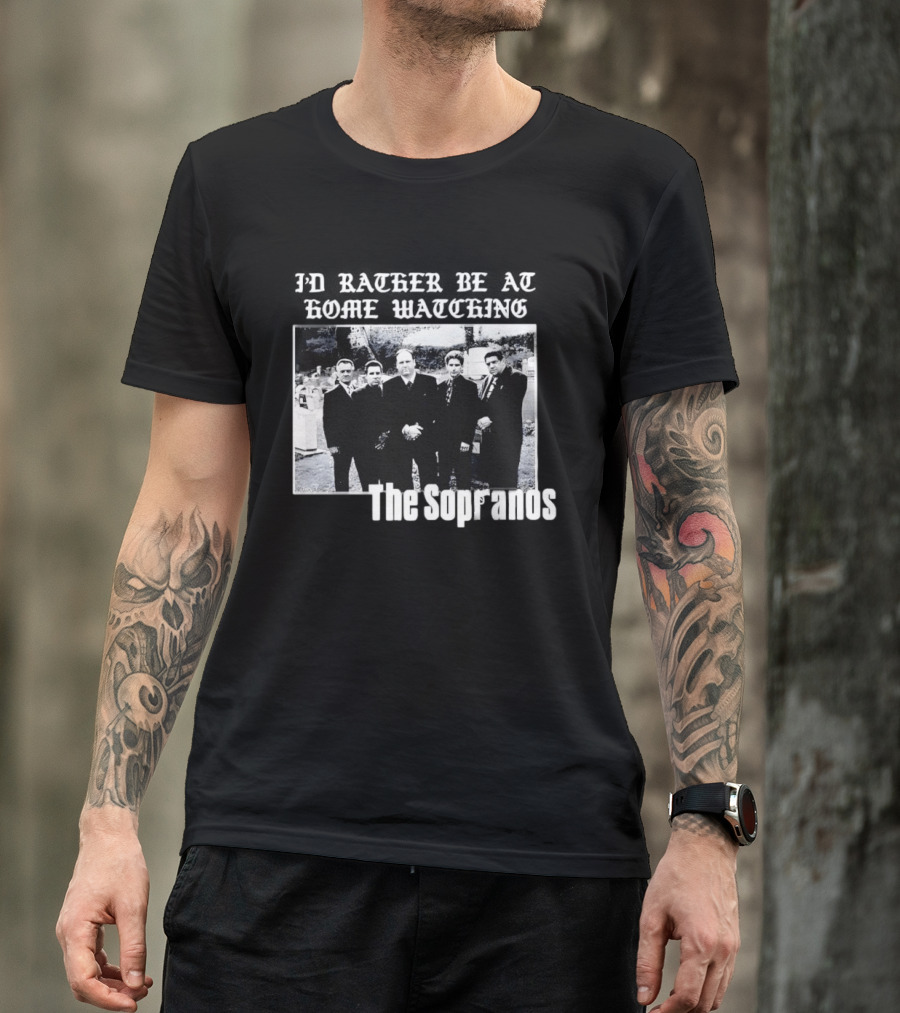 The Sopranos I'd Rather Be At Home Ing Mafia Series Black And White Cast T-Shirt
