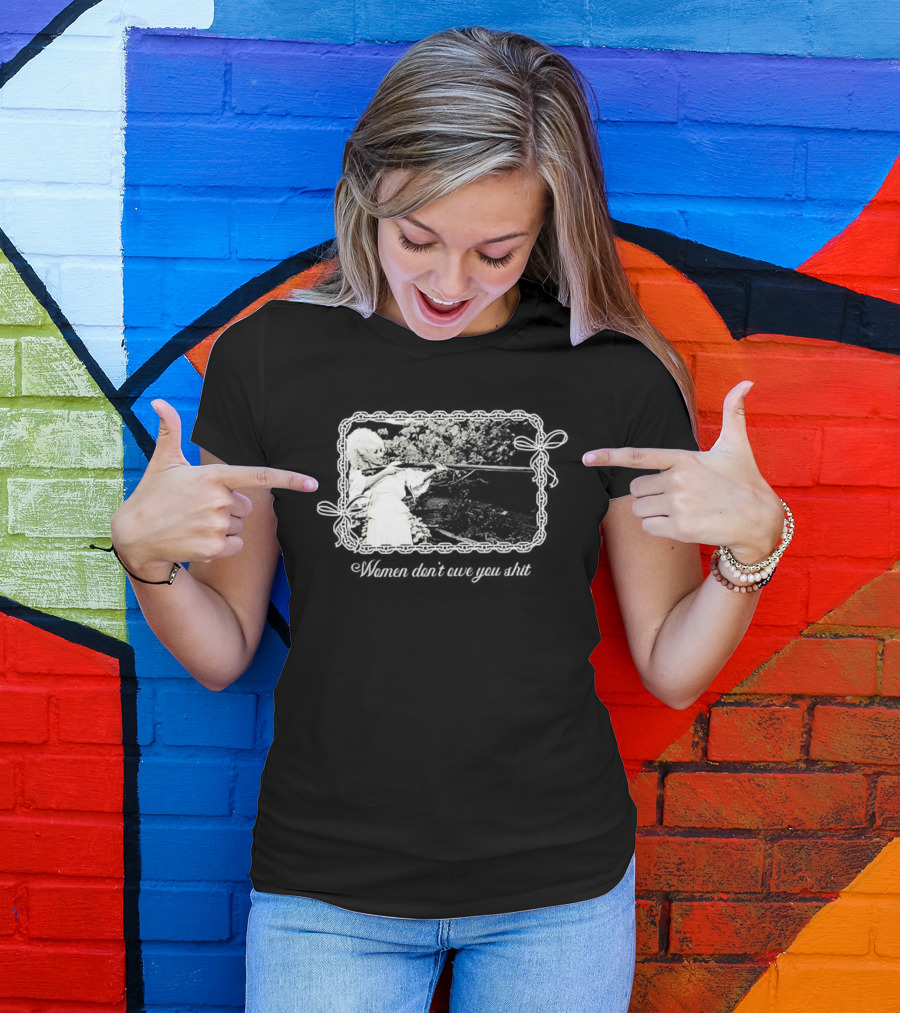 Women Don't Owe You Shit Feminist Message Retro Cottagecore Aesthetic T-Shirt