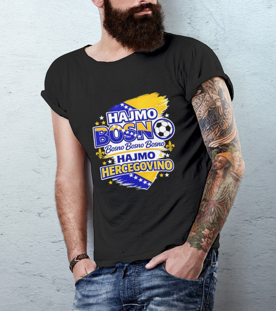 Hajmo Bosno Bosno Bosno Hajmo Hercegovino Bosnia World Cup 2026 Soccer T-Shirt
