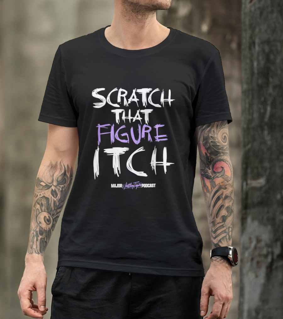 Scratch That Figure Itch Majin Toy Podcast T-Shirt