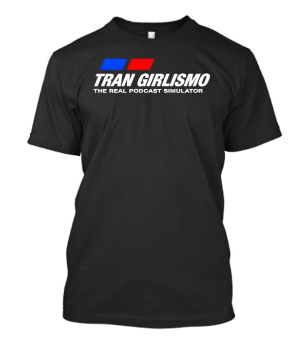 Tran Girlismo The Real Podcast Simulator Blue Red Blocks T-Shirt