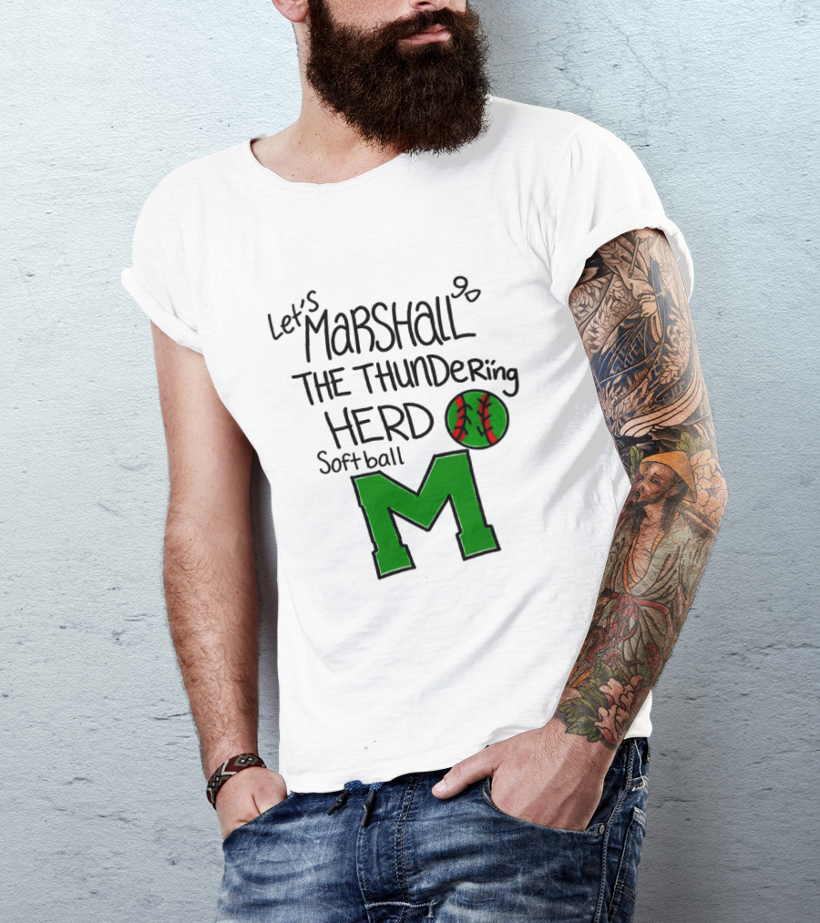 Let's Marshall Go The Thundering Herd Softball M T-Shirt