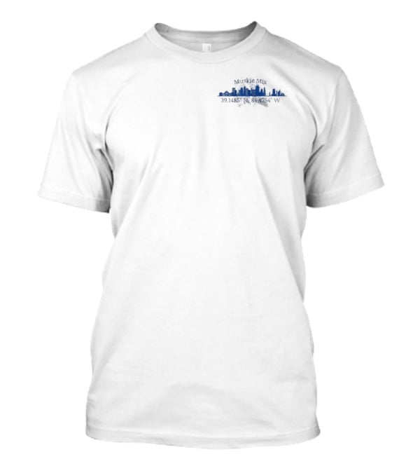 The Muskie Mix Heritage Handmade In The Land Of The Sky Blue Waters T-Shirt