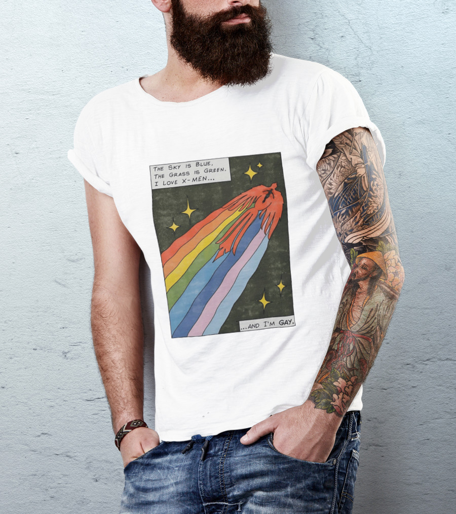 The Sky Is Blue The Grass Is Green I Love X Men Rainbow And I'm Gay T-Shirt