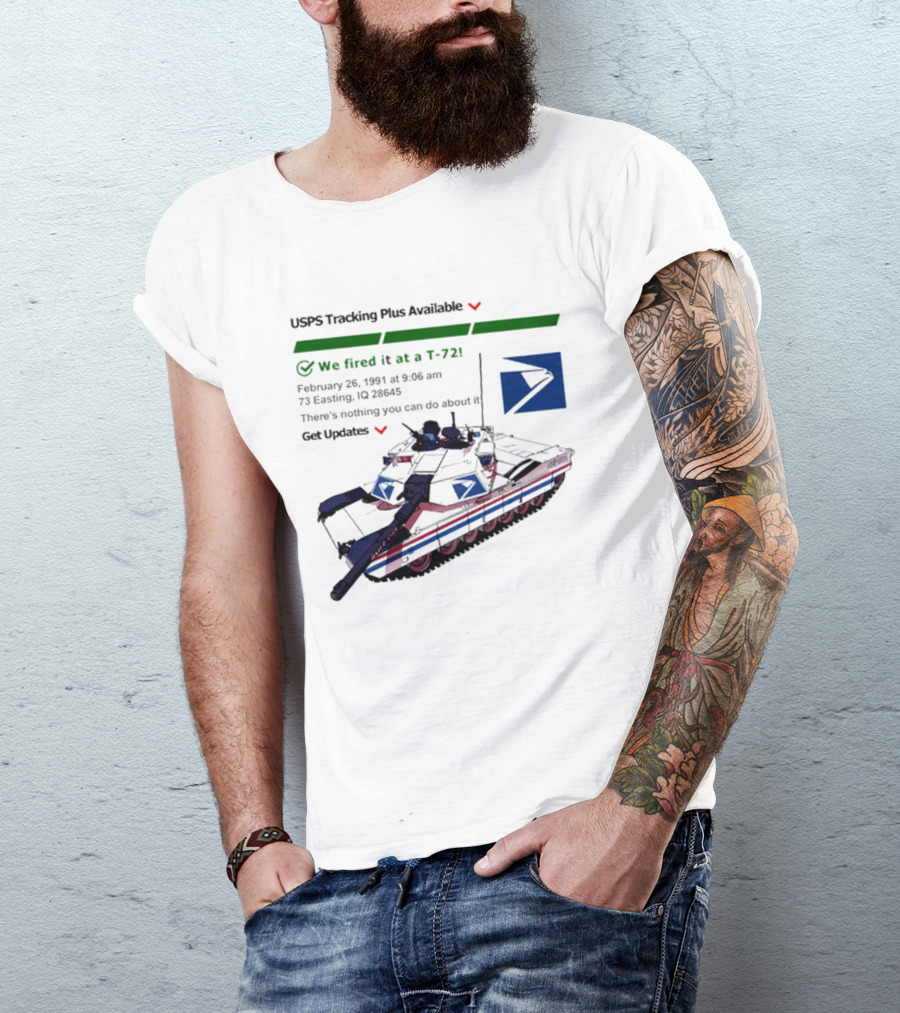 USPS Tracking Plus Available We Fired It At A 72 February 26 1991 Get Updates T-Shirt