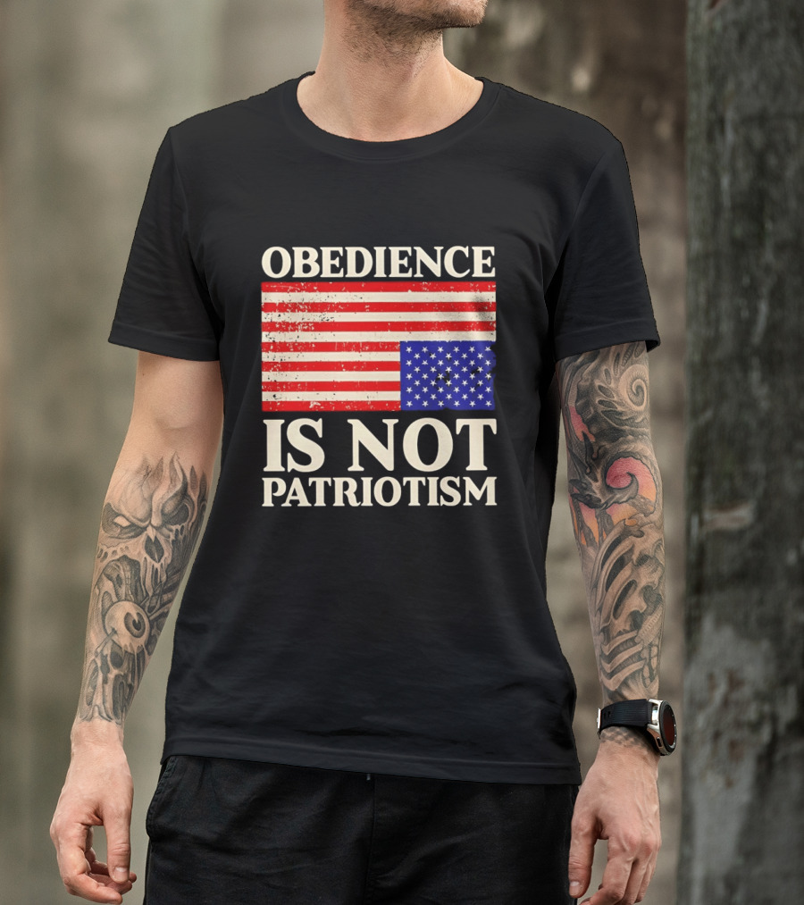 Obedience Is Not Patriotism Distressed Upside Down American Flag T-Shirt