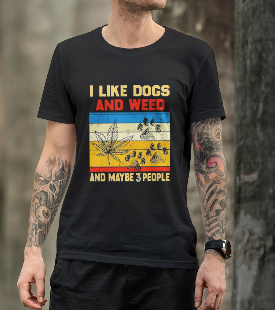 I Like Dogs And Weed And Maybe 3 People Vintage Stripes Cannabis Leaf Paw Print T-Shirt