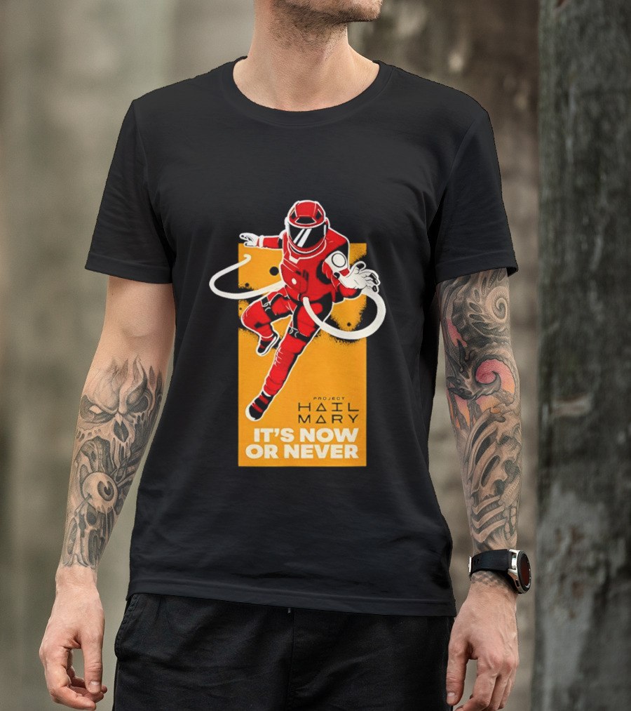 Project Hail Mary It's Now Or Never Astronaut T-Shirt