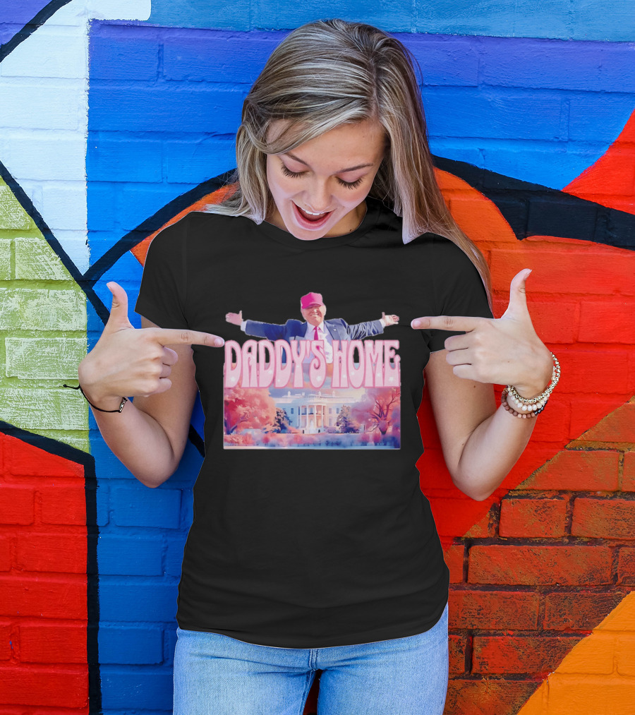 Daddy's Home Pink Hat White House Trump Scene T-Shirt