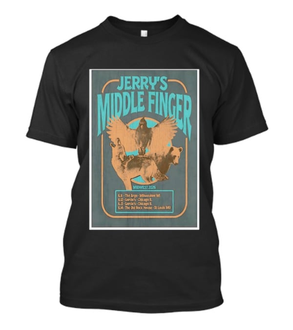 Jerry's Middle Finger Midwest 2026 Milwaukee Chicago St Louis Tour Dates T-Shirt
