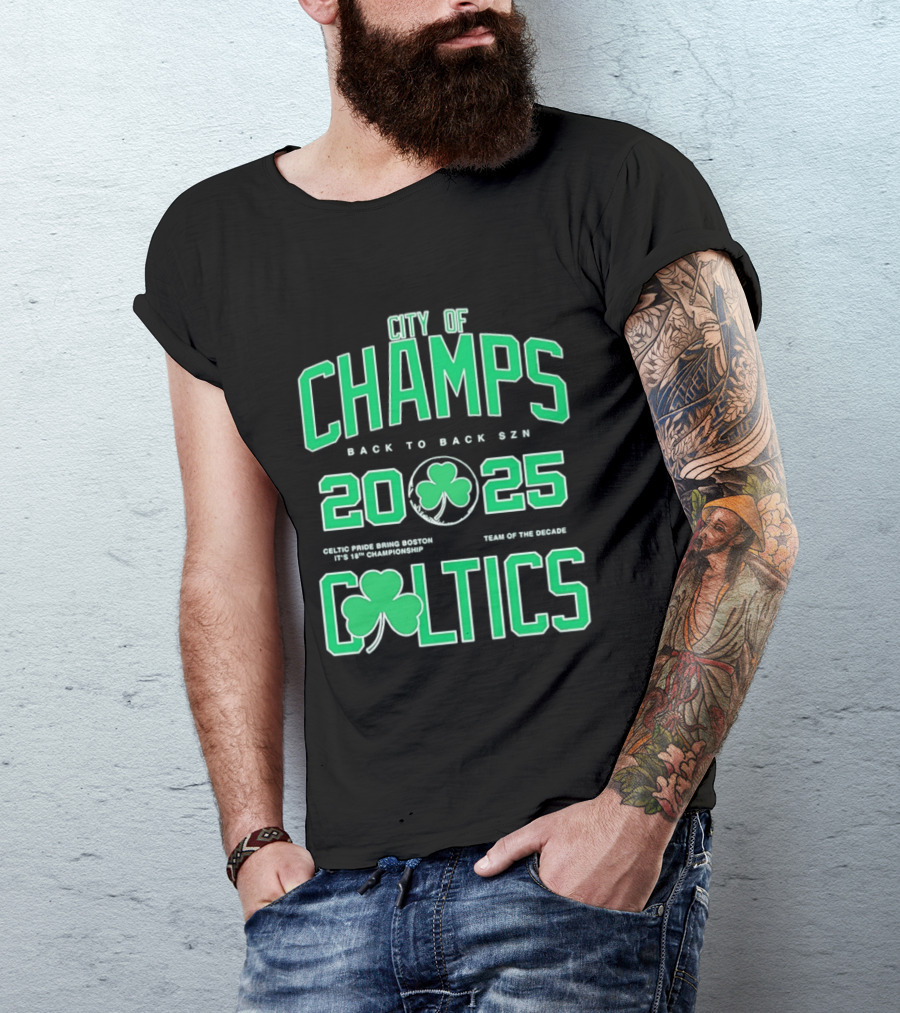 City Of Champs Back To Back SZN 2025 Celtics Team Of The Season T-Shirt