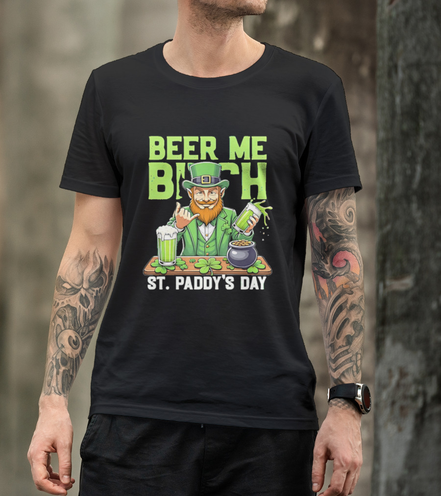 Beer Me Bich Leprechaun Rock And Roll Hand St Paddy's Day T-Shirt