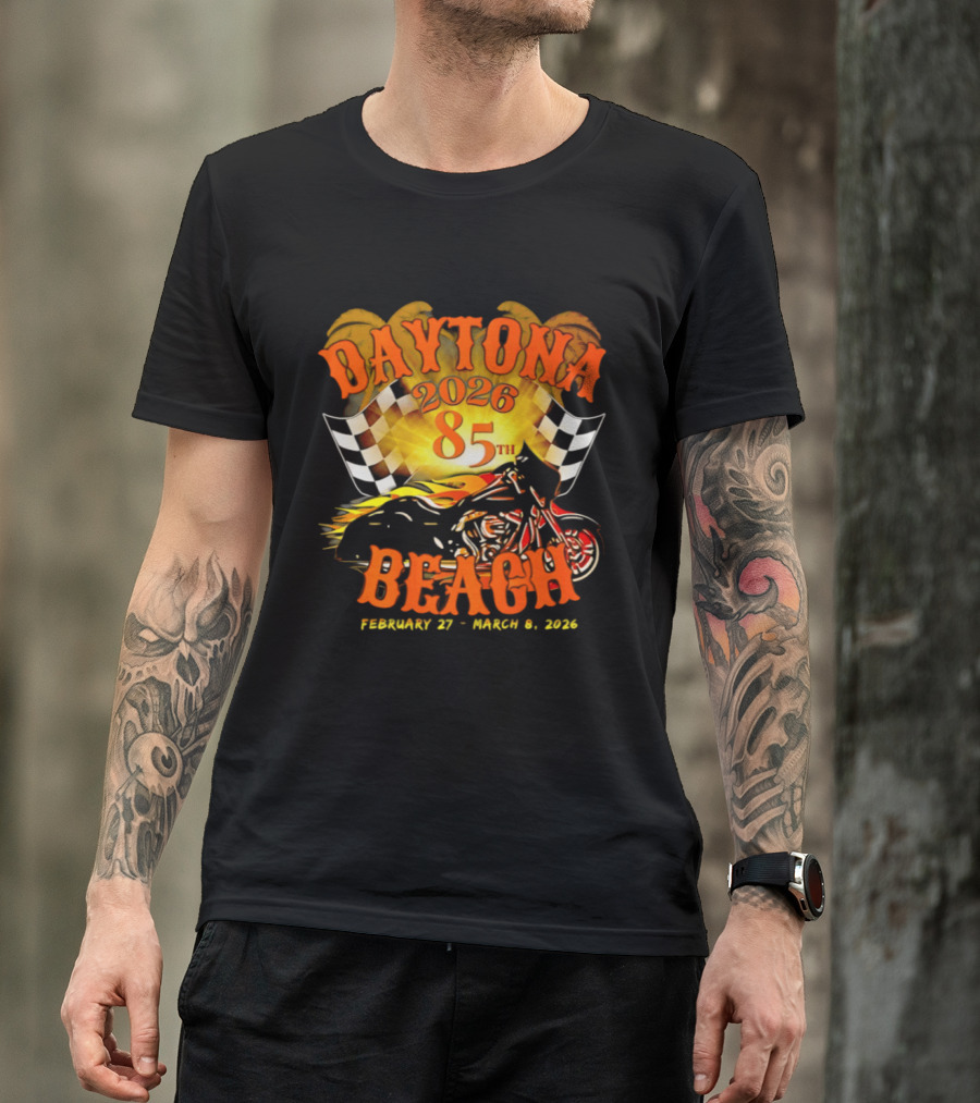 Daytona Beach 2026 85th Anniversary February 27 To March 6 With Motorcycle And Checkered Flag T-Shirt