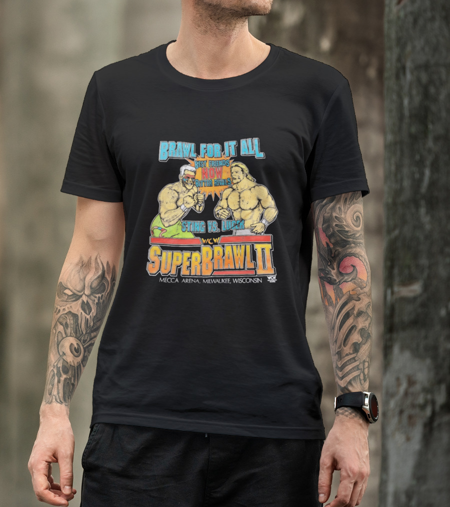 Brawl For It All SuperBrawl II Sting Vs Luger Best Friends Now Bitter Rivals WCW Mecca Arena Milwaukee T-Shirt