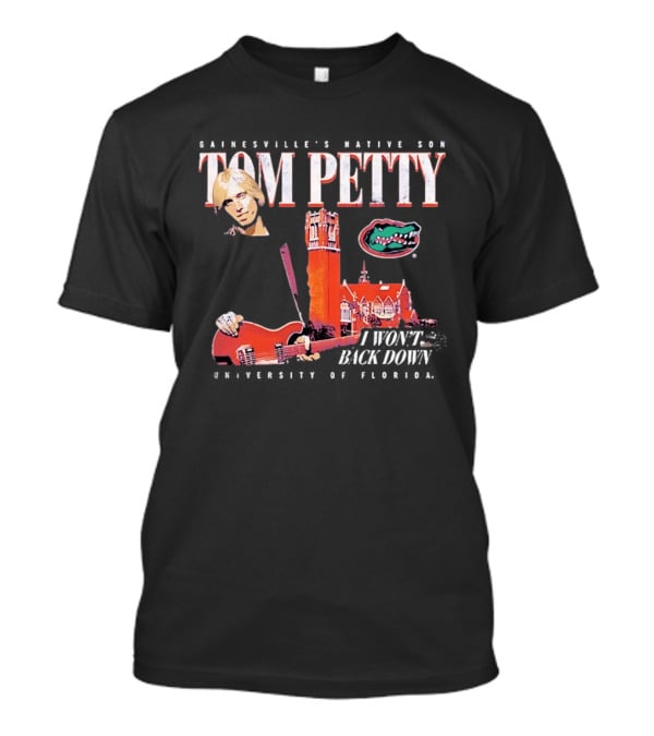 Tom Petty Florida Gators Century Tower I Won't Back Down T-Shirt