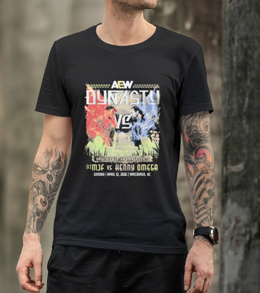 AEW Dynasty 2026 MJF Vs Kenny Omega Vancouver Event T-Shirt