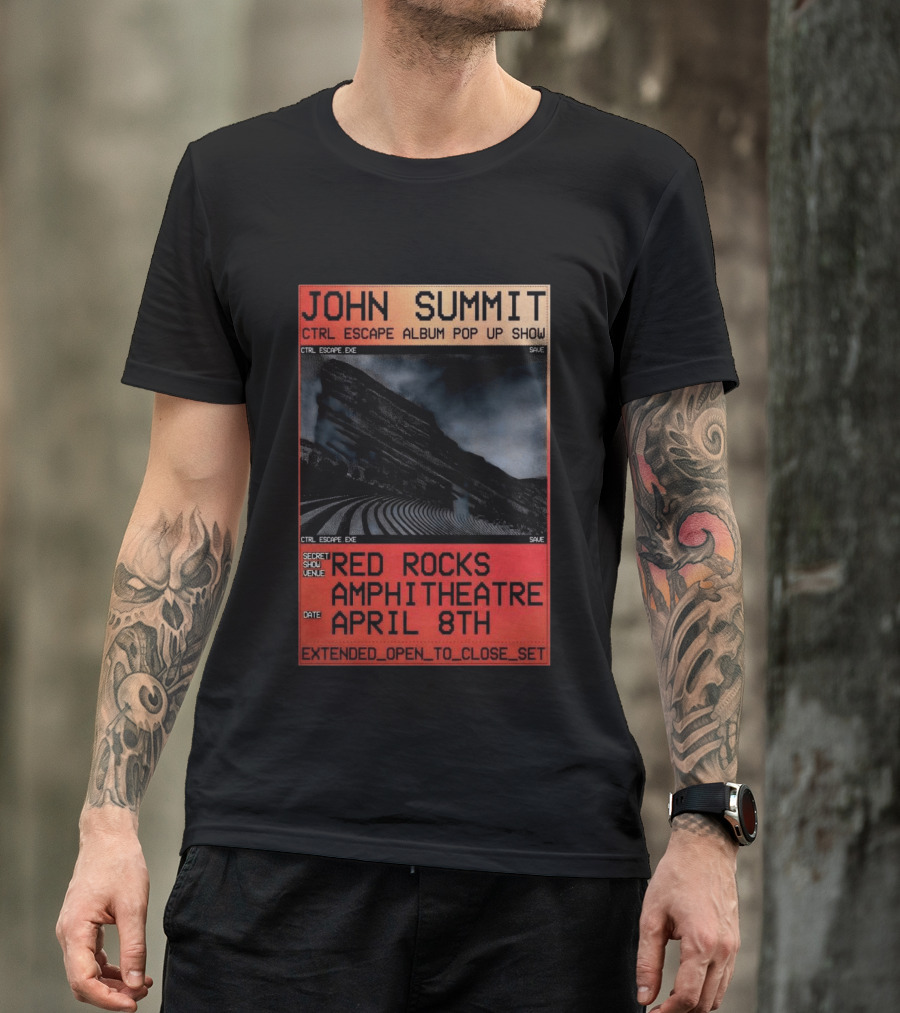 John Summit CTRL Escape Album Pop Up Show Red Rocks Amphitheatre April 8th Secret Show Extended Open To Close Set T-Shirt