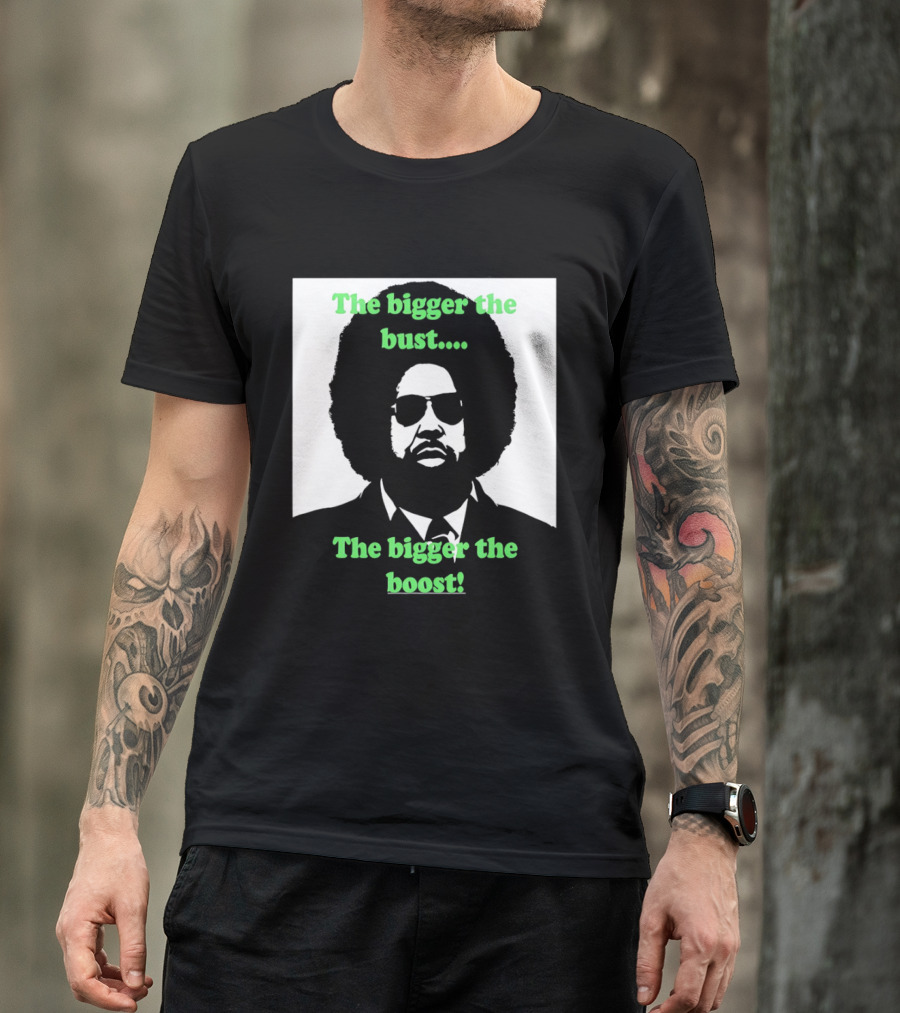 The Bigger The Bust The Bigger The Boost Afro Glasses Suit T-Shirt
