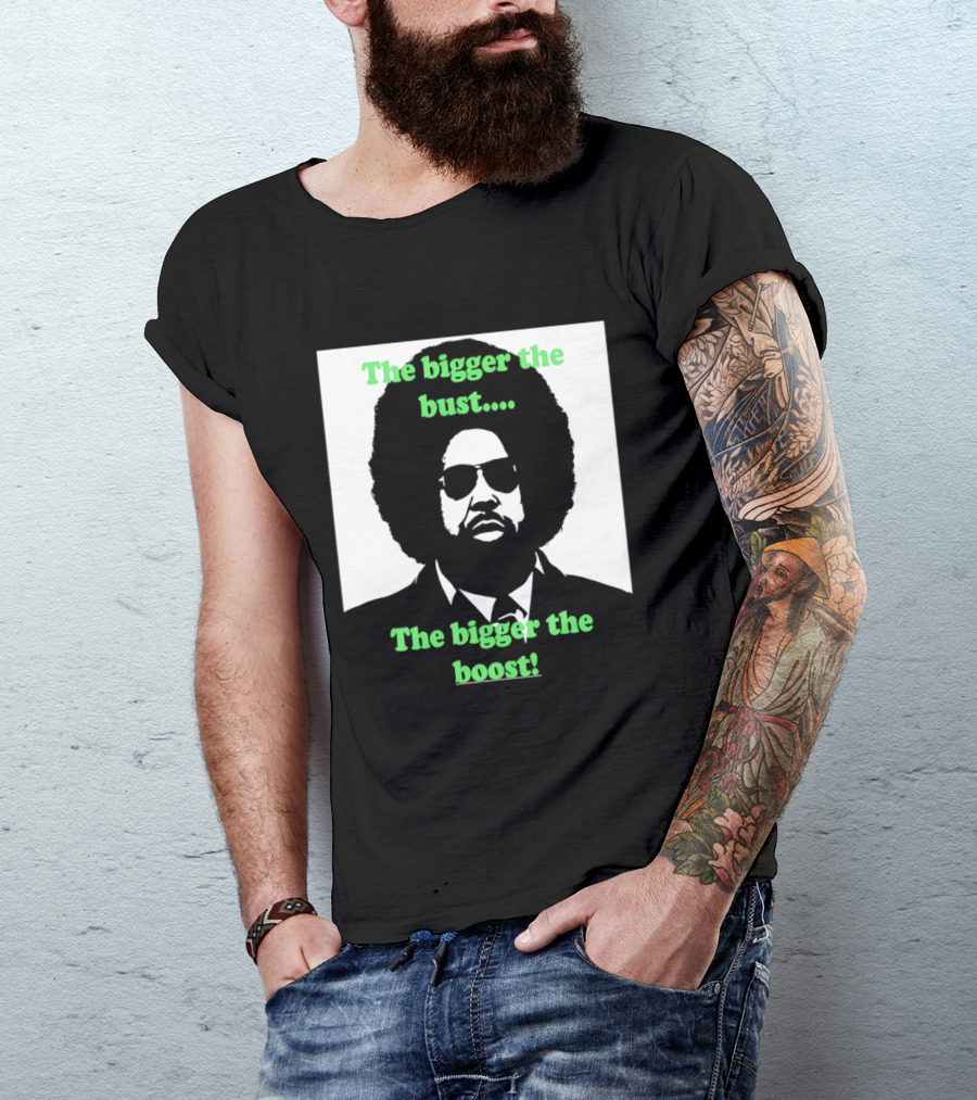 The Bigger The Bust The Bigger The Boost Afro Glasses Suit T-Shirt