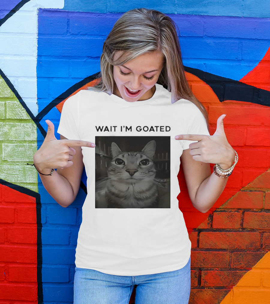 Wait I'm Goated Cat T-Shirt