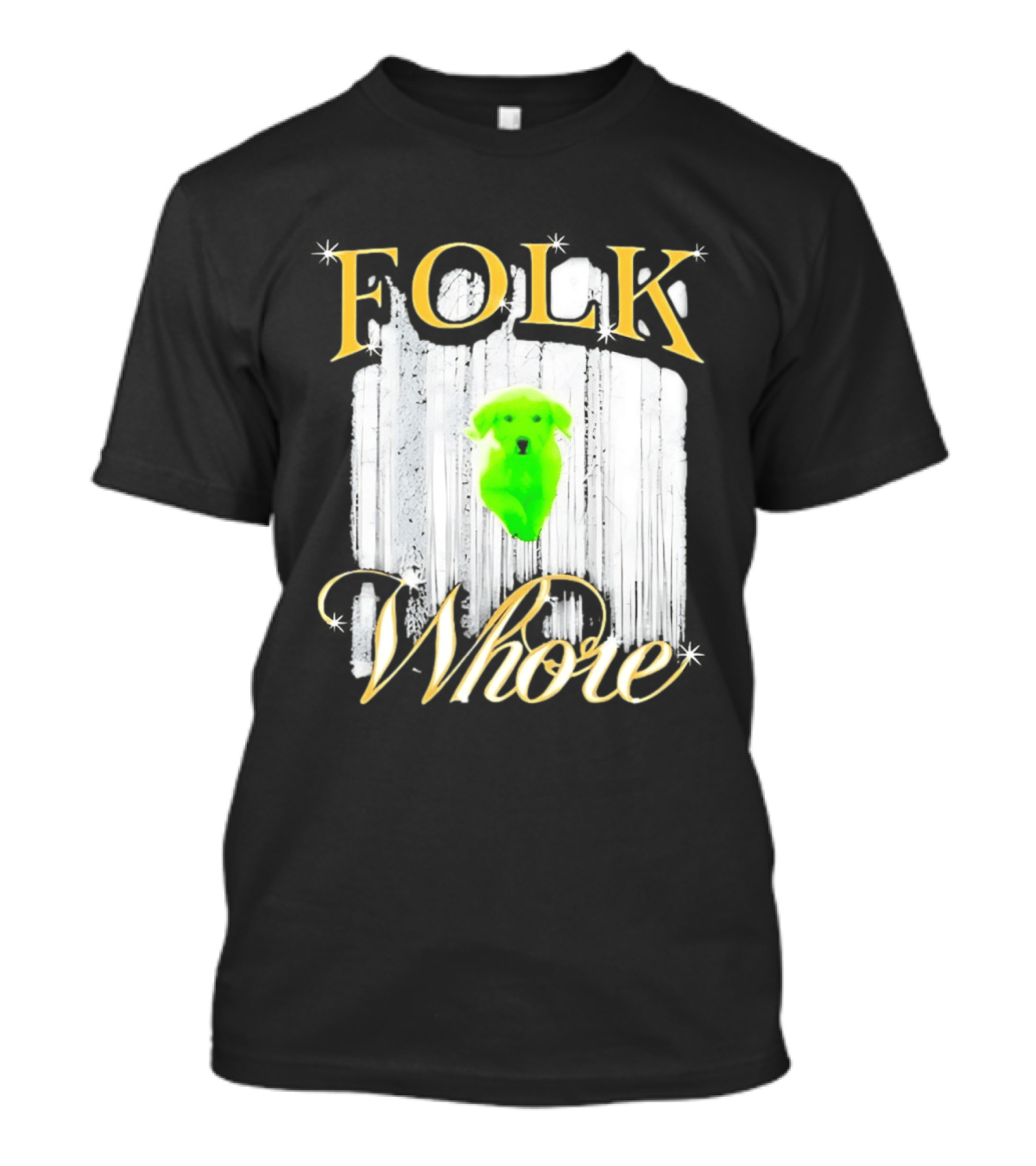 Green Dog Folk Whore T-Shirt