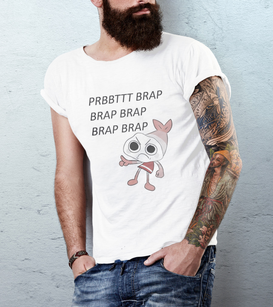 Shrimpo Prbbttt Brap Brap Cartoon Character Fun Phrase T-Shirt