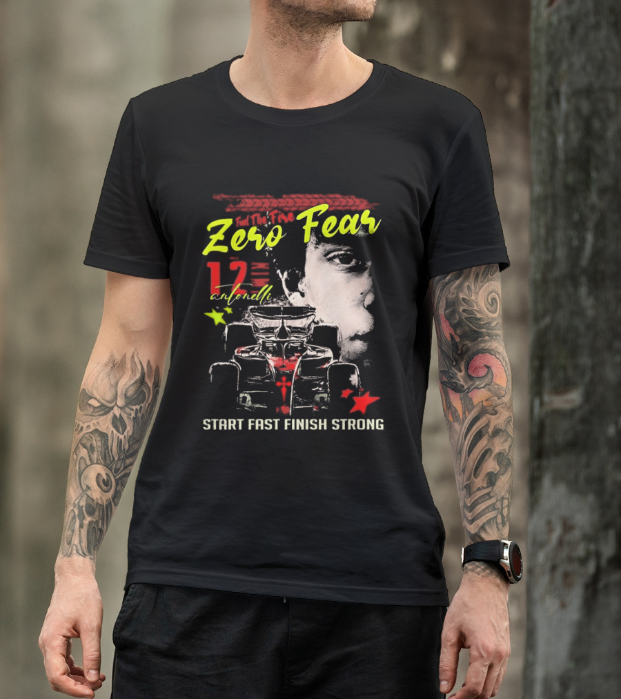 Andrea Kimi Antonelli Zero Fear 12 Start Fast Finish Strong T-Shirt