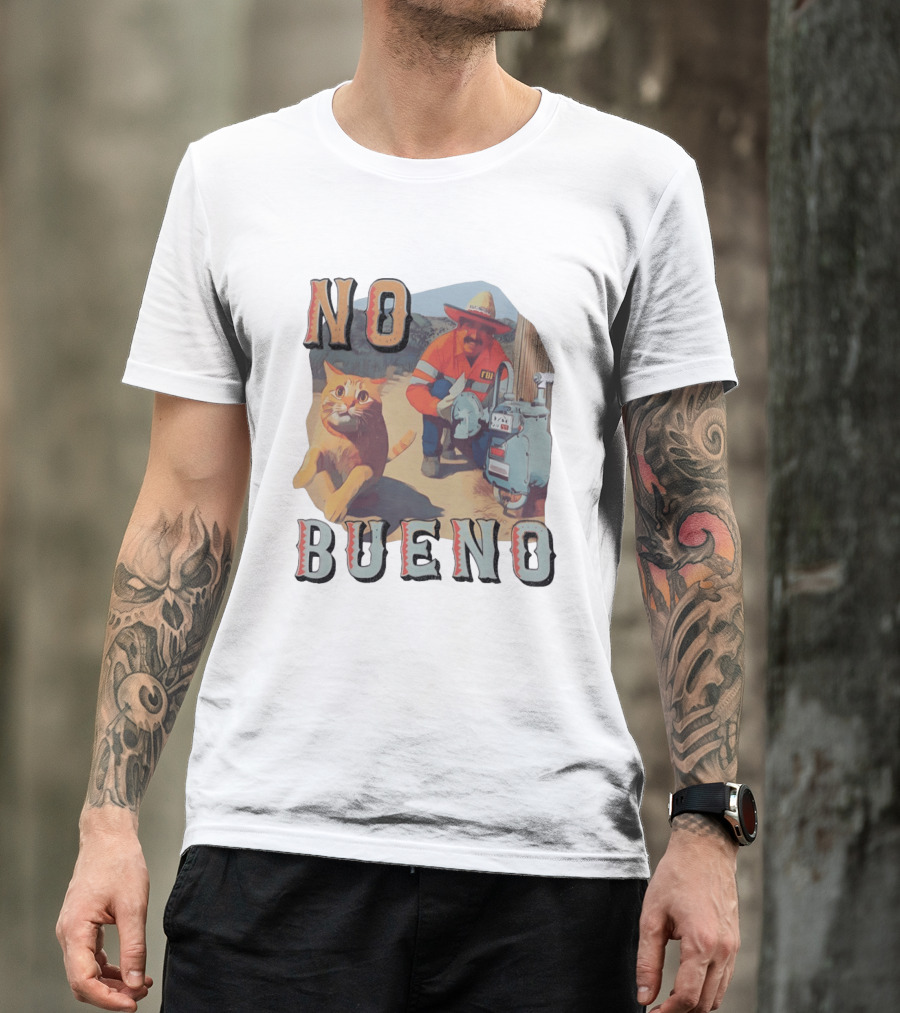 No Bueno Cat And FBI Gas Meter Scene T-Shirt
