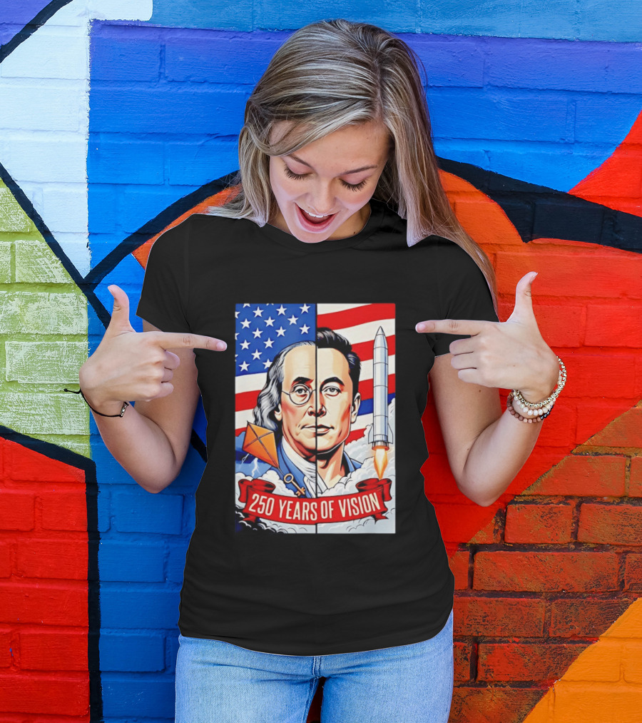 Benjamin Franklin Elon Musk Face American Flag Rocket Kite Key 250 Years Of Vision T-Shirt