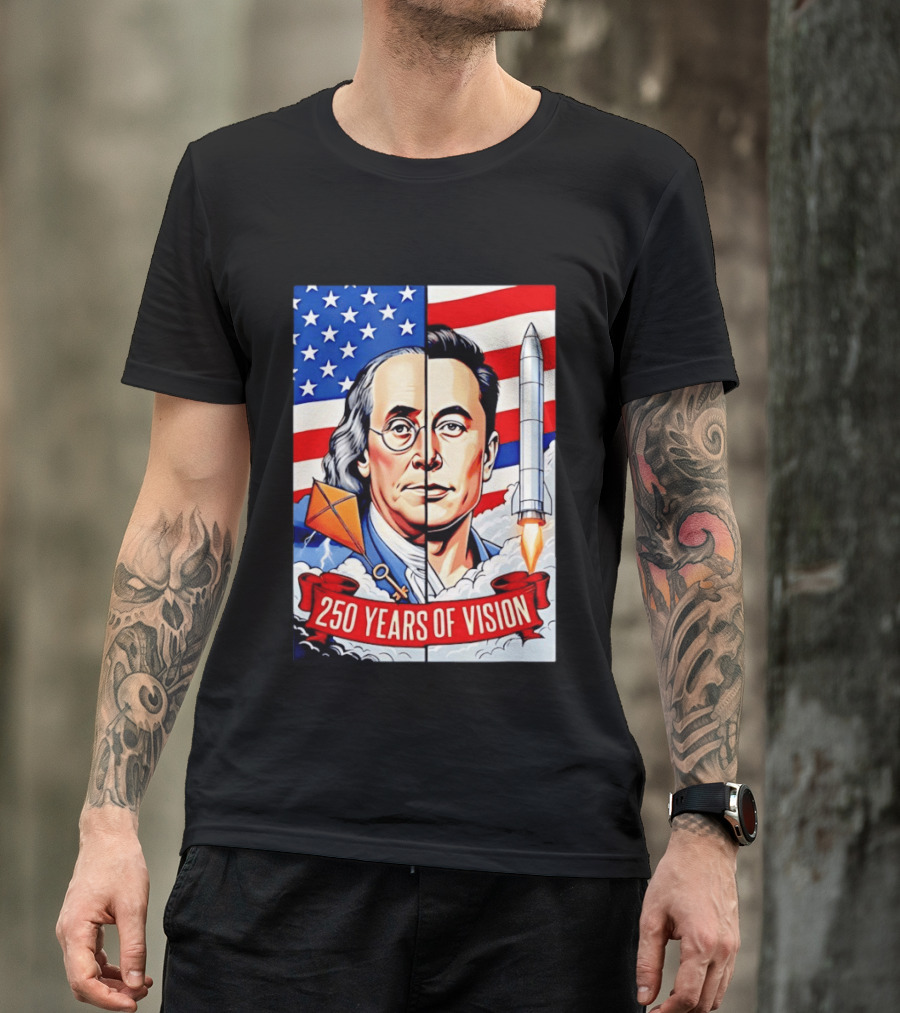 Benjamin Franklin Elon Musk Face American Flag Rocket Kite Key 250 Years Of Vision T-Shirt