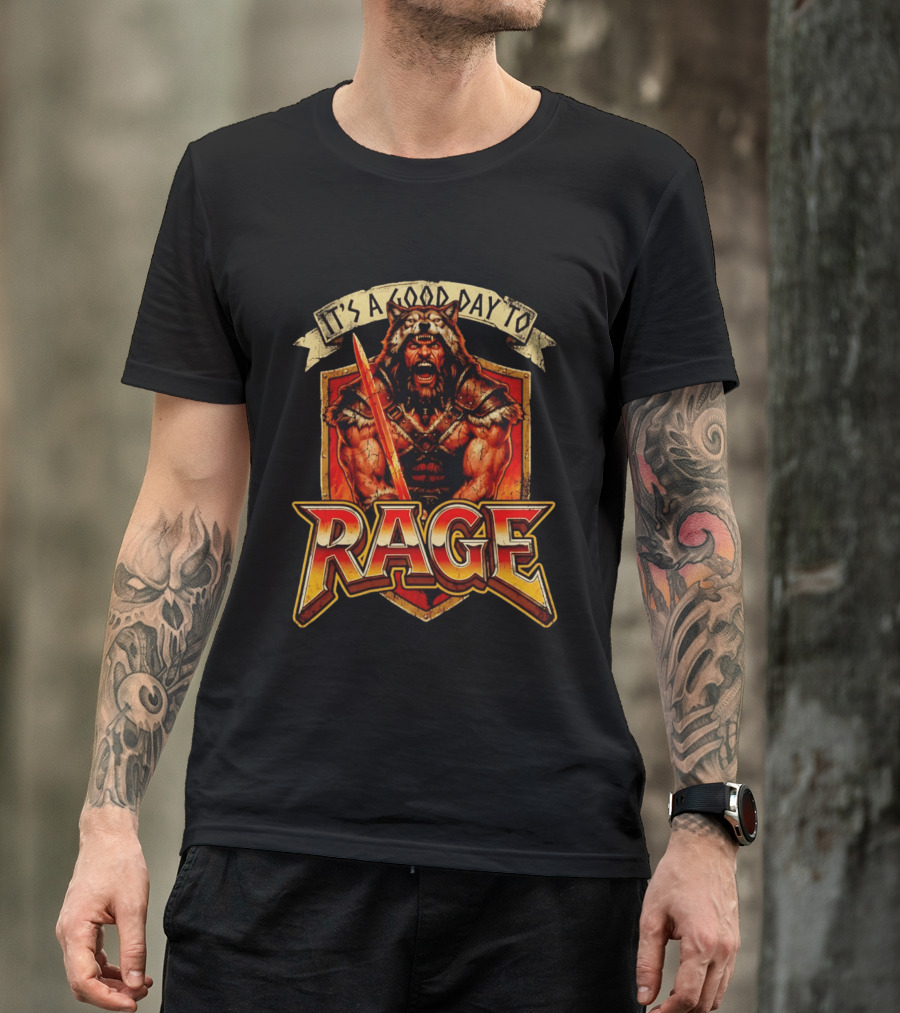 It's A Good Day To Rage Wolf Warrior Battle Armor T-Shirt