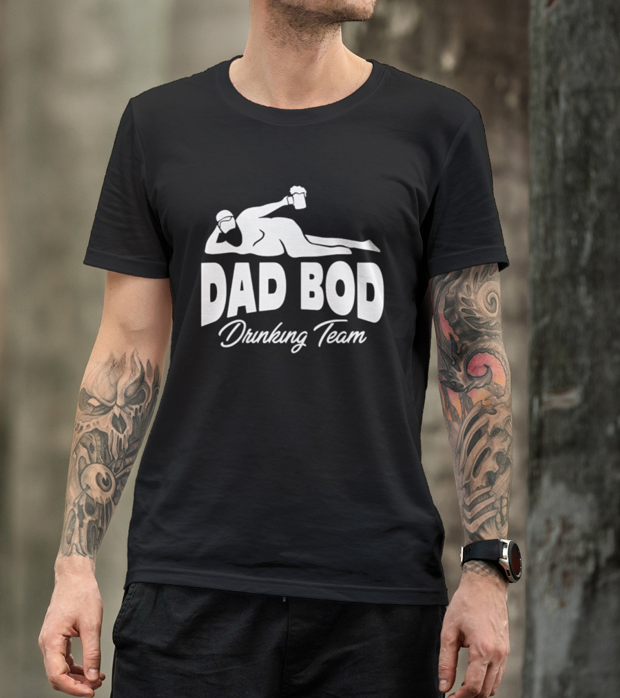 Dad Bod Drinking Team Reclining Figure With Beer T-Shirt