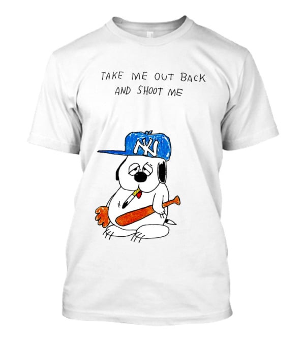 Take Me Out Back And Shoot Me Sad Dog NY Cap Baseball Bat T-Shirt