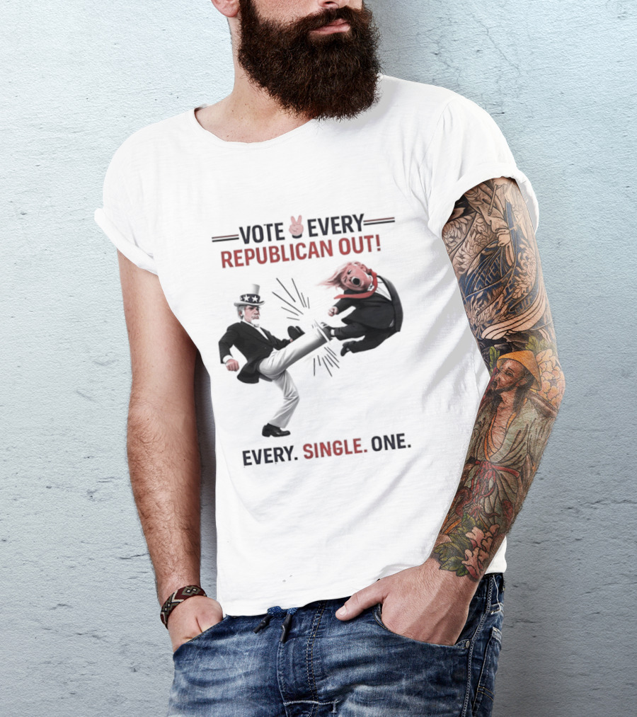 Vote Every Republican Out Every Single One Political T-Shirt
