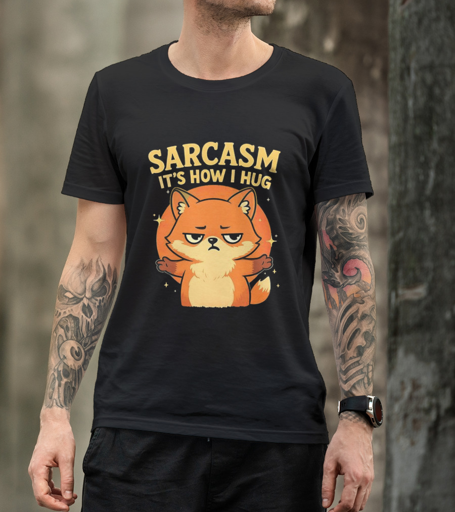 Sarcasm It's How I Hug Chibi Fox T-Shirt