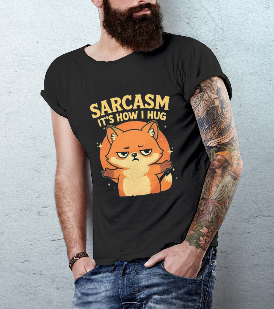 Sarcasm It's How I Hug Chibi Fox T-Shirt