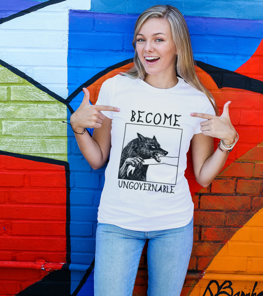 Become Ungovernable Wolf Refuse To Be Tamed Forever Meme T-Shirt