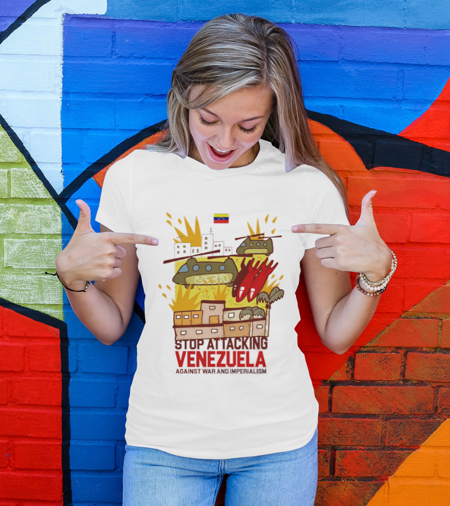 Stop Attacking Venezuela Against War And Imperialism Tanks Bombs City Explosion Venezuelan Flag T-Shirt