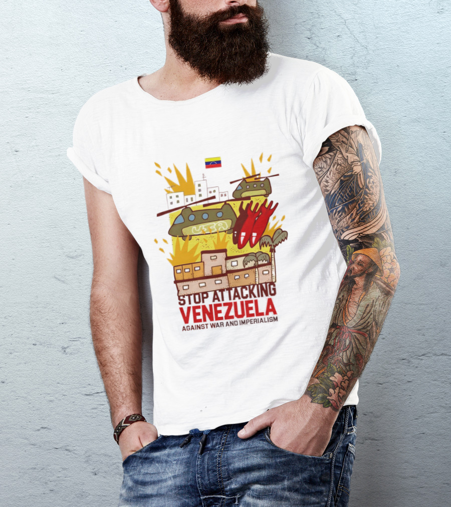 Stop Attacking Venezuela Against War And Imperialism Tanks Bombs City Explosion Venezuelan Flag T-Shirt