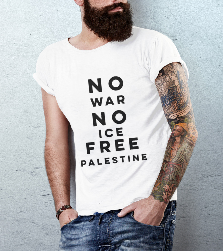 No War No Ice Free Palestine T-Shirt