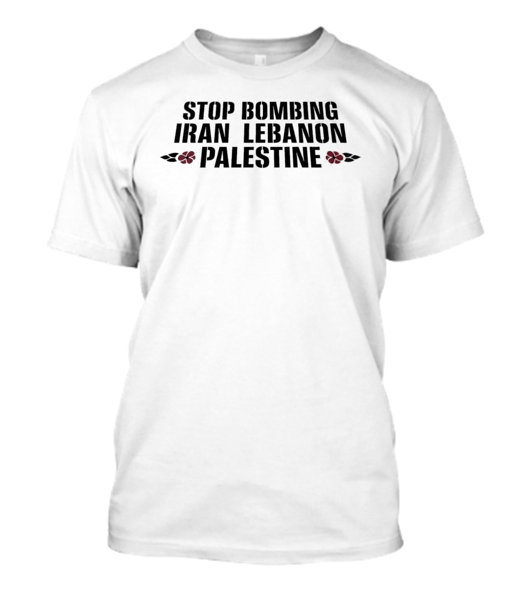 Stop Bombing Iran Lebanon Palestine Poppy Flowers T-Shirt