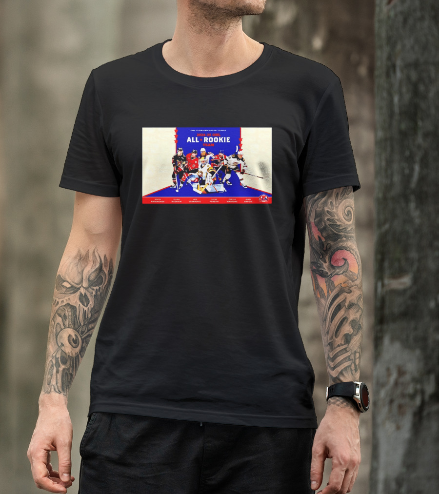 2024 25 OHL All Rookie Team Ontario Hockey League Nikita Artamonov Elijah Mishkin Jack Ivankovic Zayne Parekh Porter Martone James Hardie T-Shirt