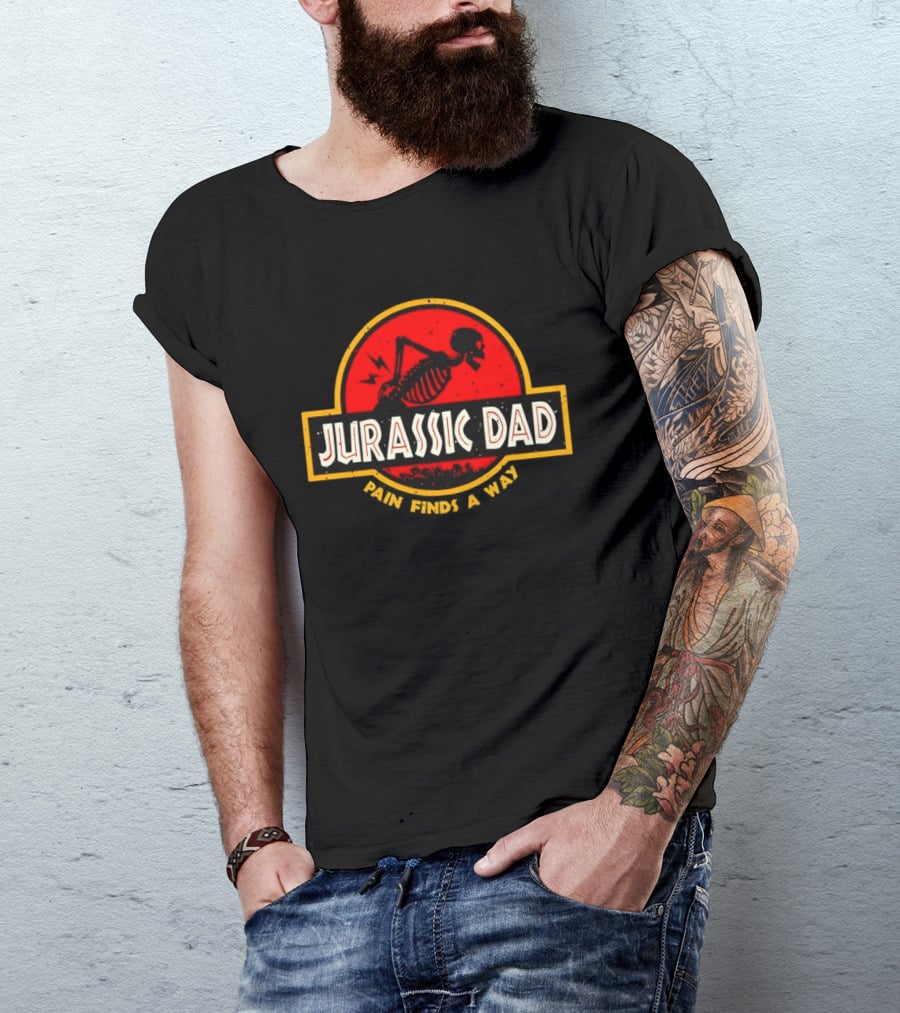 Jurassic Dad Pain Finds A Way Skeleton Humor T-Shirt