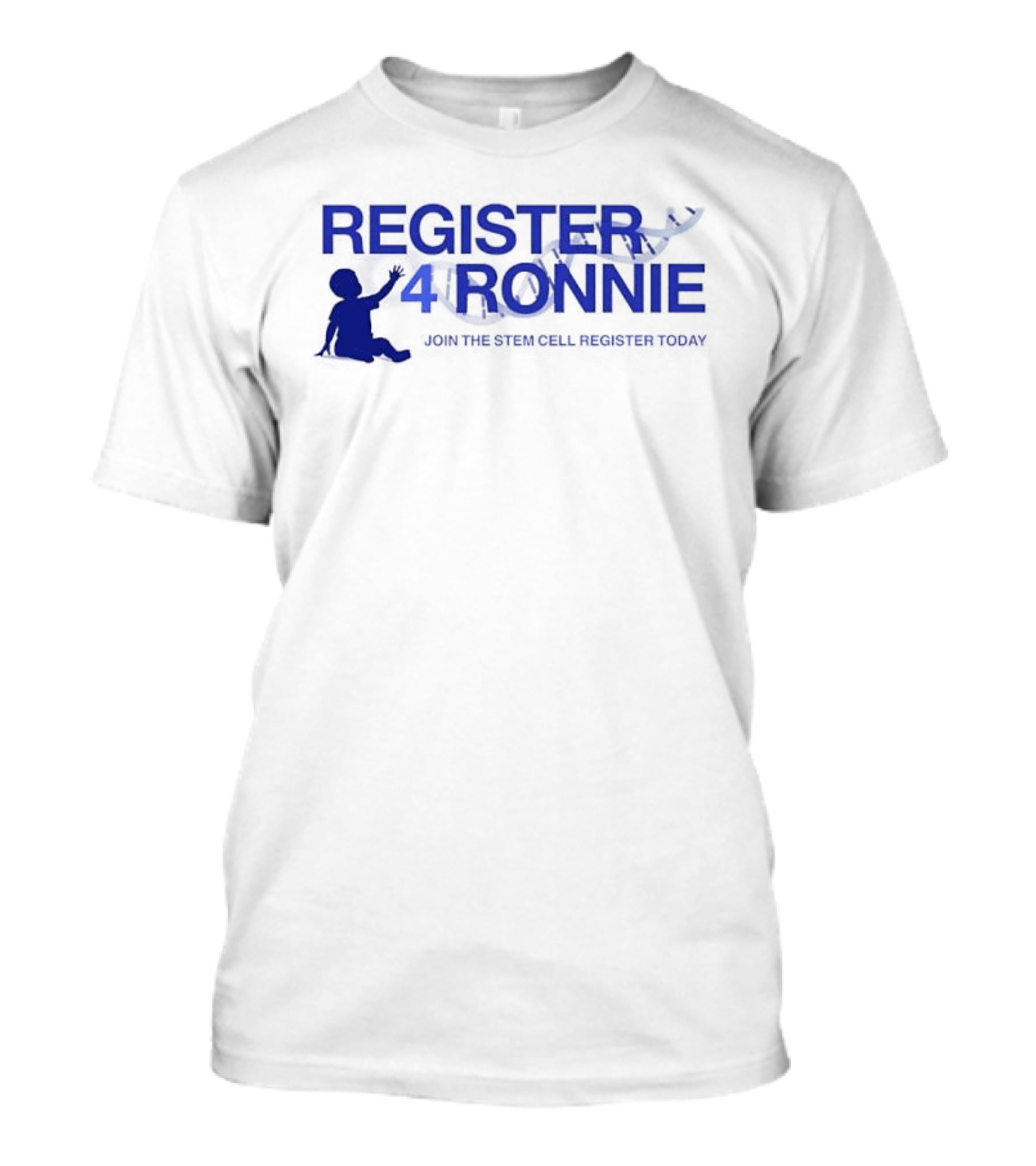 Register 4 Ronnie Join The Stem Cell Register Today T-Shirt