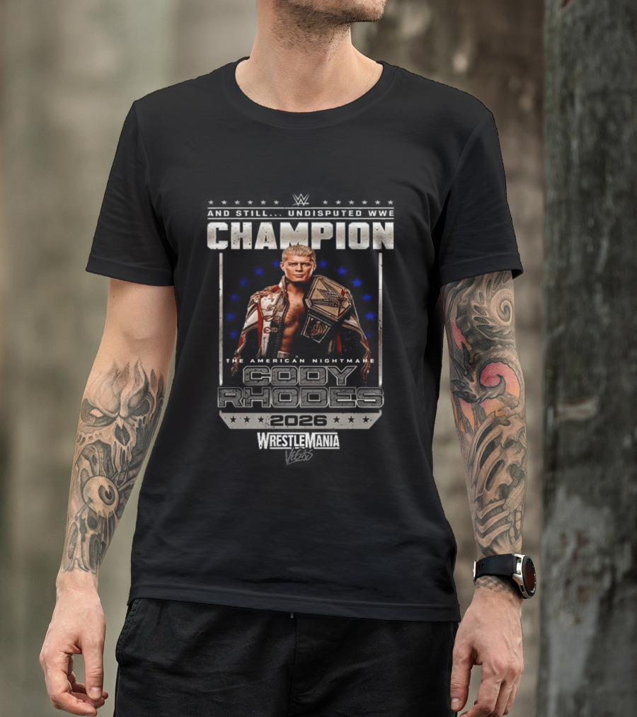 WrestleMania Champion The American Nightmare Cody Rhodes 2026 T-Shirt