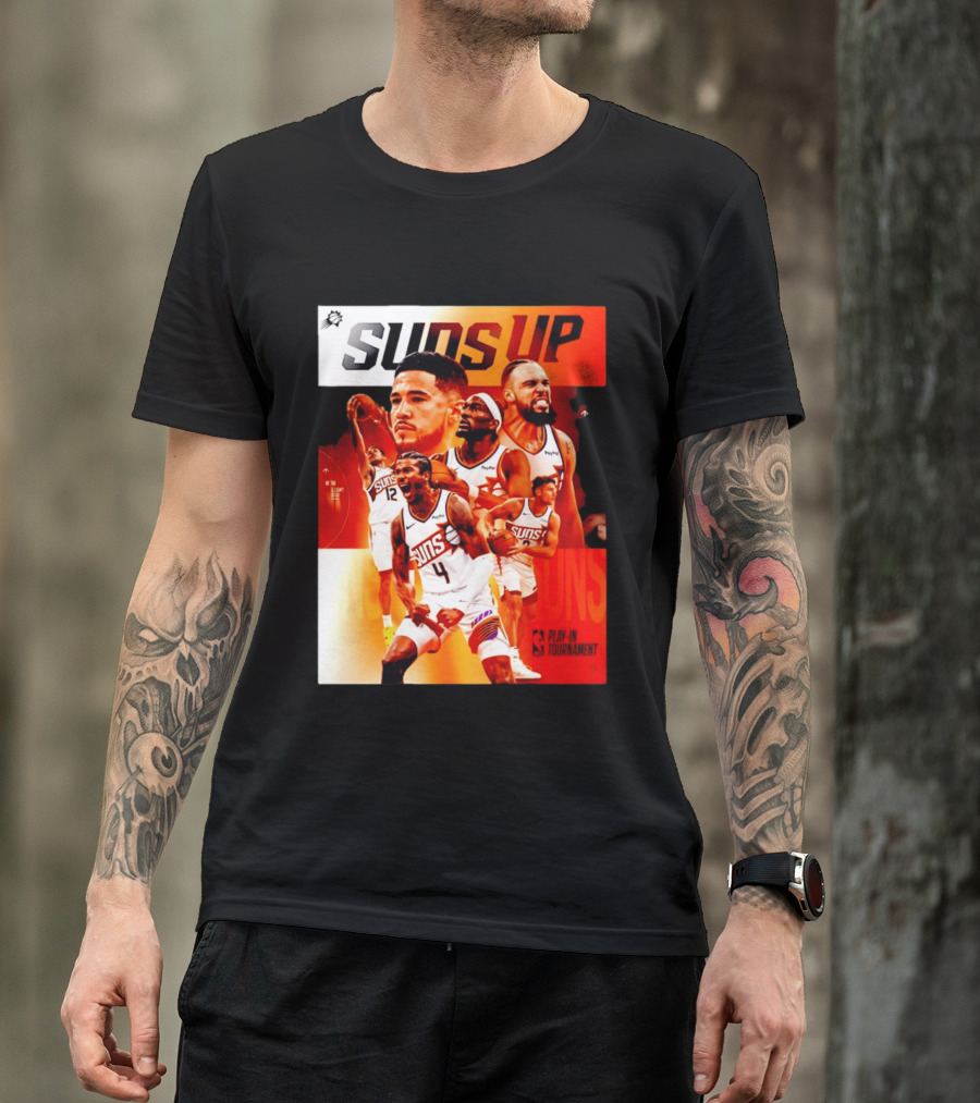 Suns Up Phoenix Suns NBA Play In Tournament 2026 Players On The Court T-Shirt