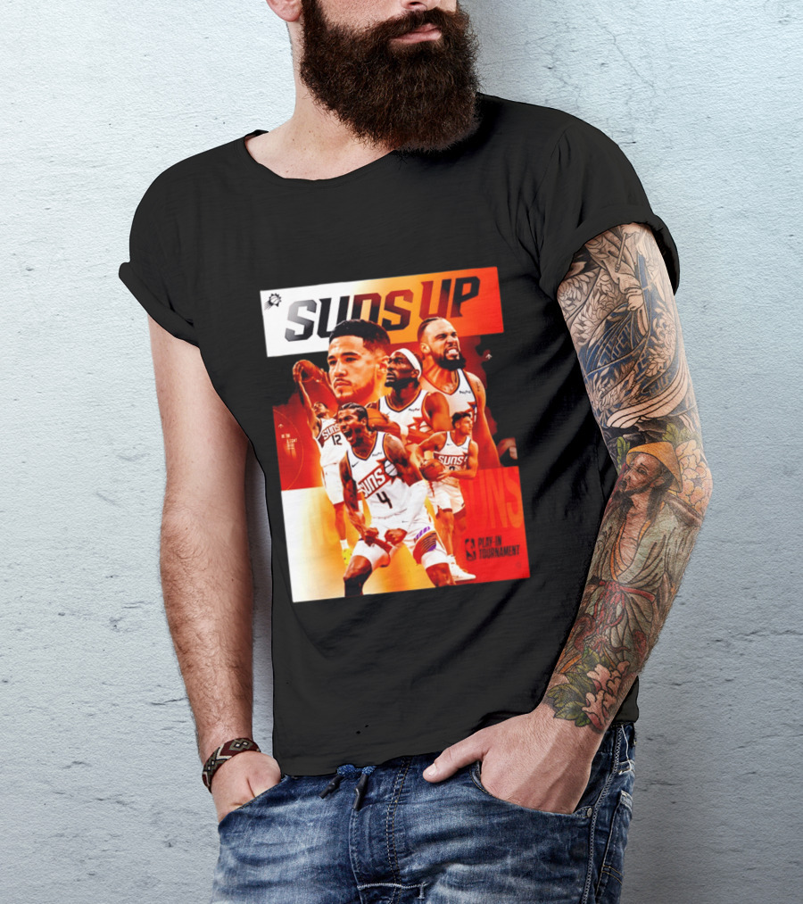 Suns Up Phoenix Suns NBA Play In Tournament 2026 Players On The Court T-Shirt