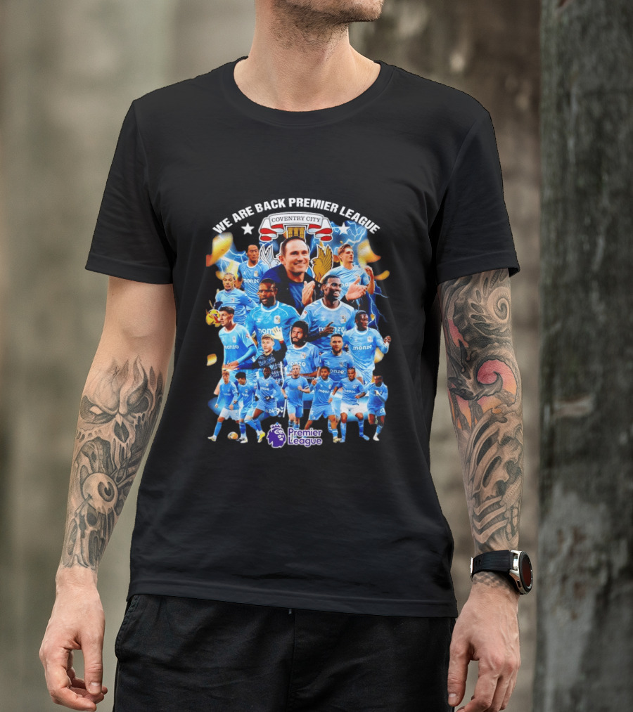 Coventry City FC We Are Back Premier League Celebration Players And Crest T-Shirt